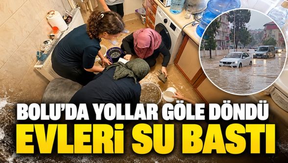 Bolu'da evleri su bastı! Sular 30 santimetreye yükseldi
